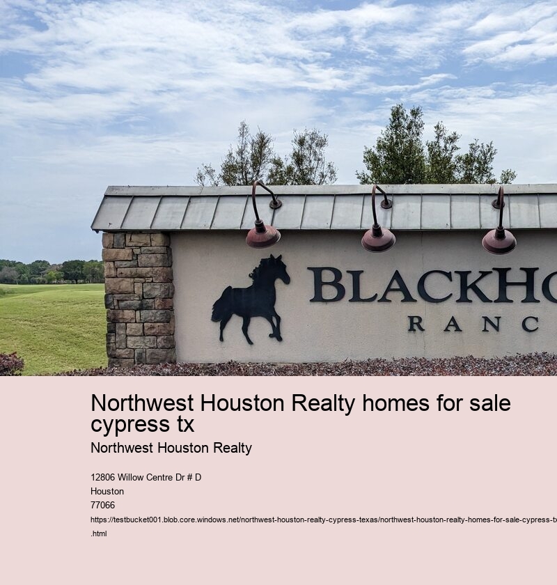 Northwest Houston Realty homes for sale cypress tx
